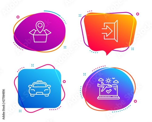Package location, Exit and Taxi icons simple set. Airplane travel sign. Delivery tracking, Escape, Passengers transport. Check in. Transportation set. Speech bubble package location icon. Vector