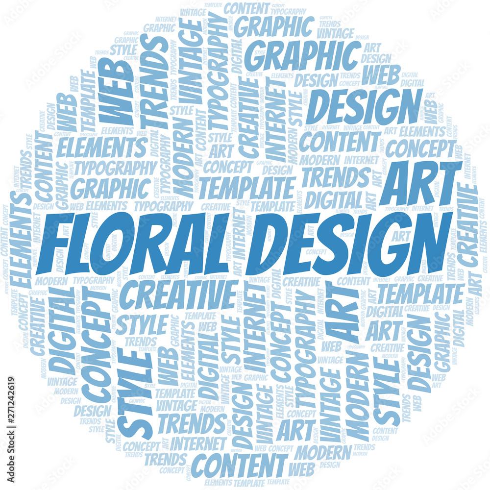 Floral Design word cloud. Wordcloud made with text only. Floral Design word cloud. Wordcloud made with text only.