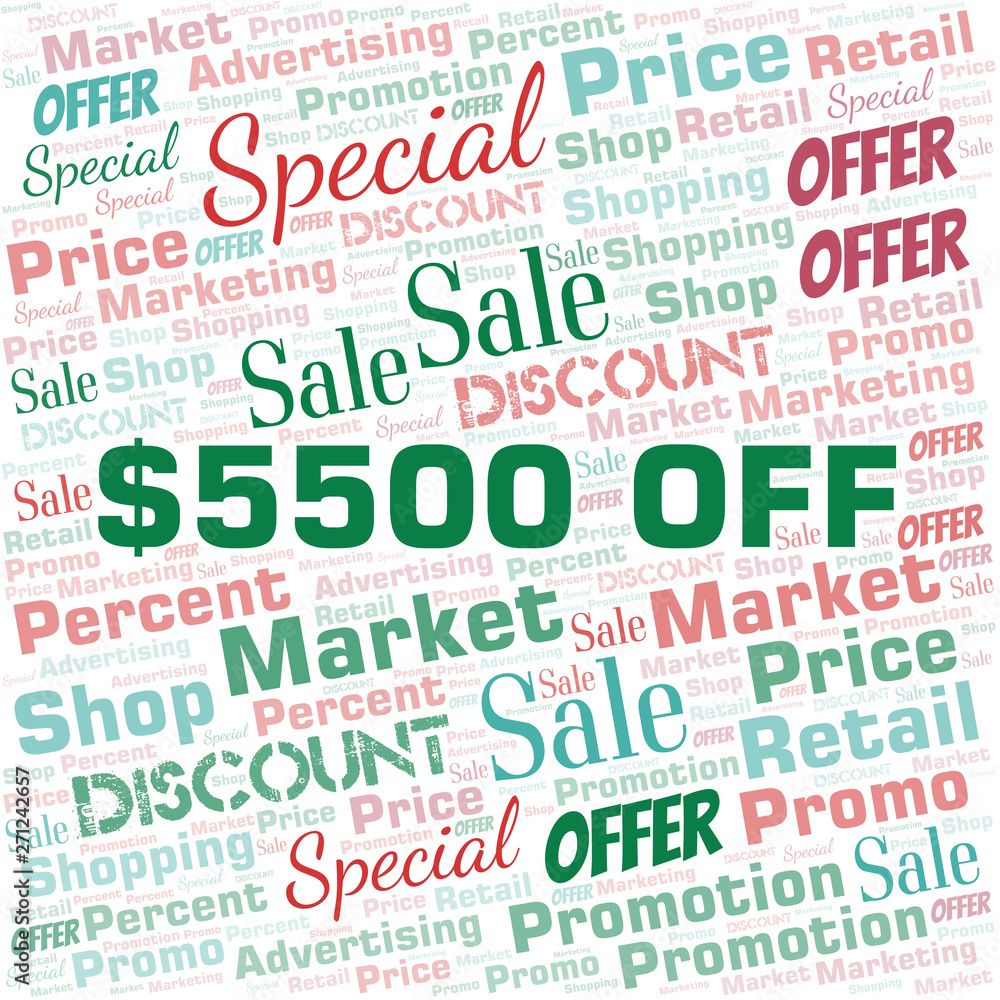 $5500 Off word cloud. Wordcloud made with text only. $5500 Off word cloud. Wordcloud made with text only.