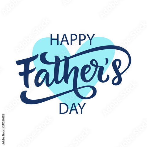 Happy Fathers Day greeting with hand written lettering photo