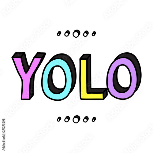 YOLO teenager word colorful isolated doodle