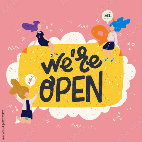 We're Open hand lettering inscription