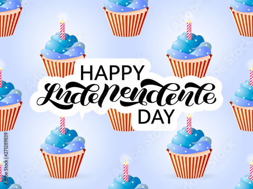 A lot of cupcakes in colors of a flag  of USA. Happy Independence day lettering. Vector illustration