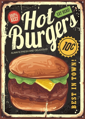 Hot burgers vintage restaurant sign. Retro poster design with big hamburger on old metal background. Fast food vector sign.