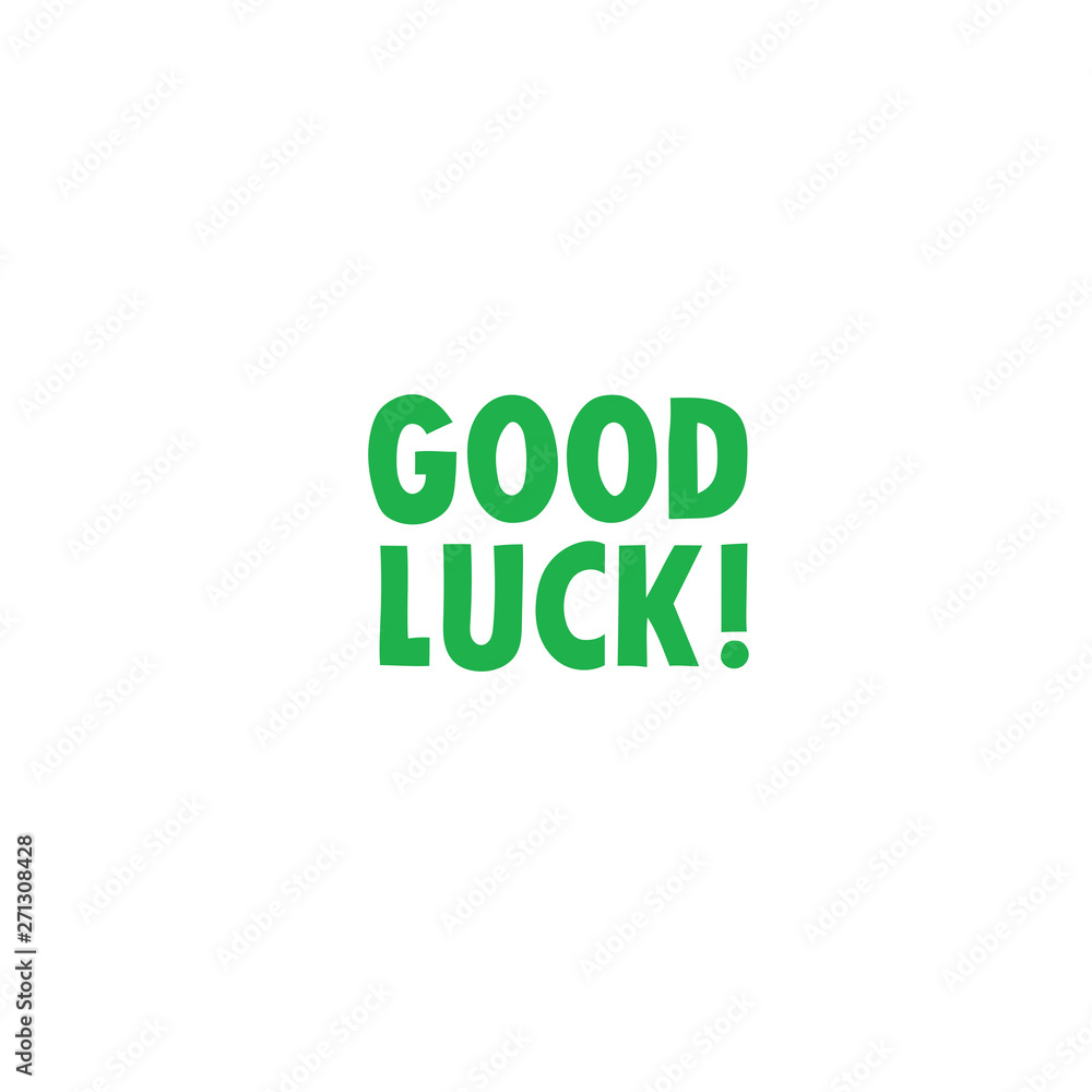 Good luck lettering text. Hand drawn Vector illustration. Good luck lettering text. Hand drawn Vector illustration.