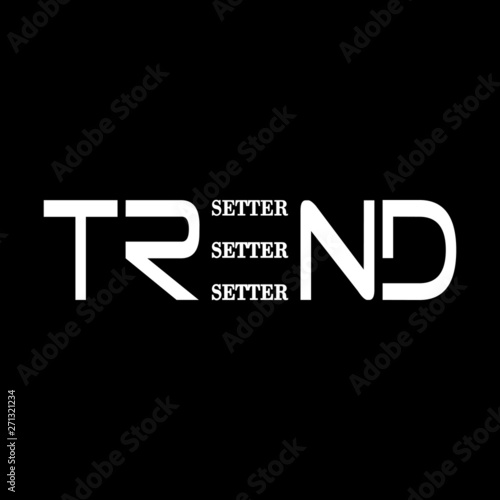 Trend setter -  Vector illustration design for banner, t shirt graphics, fashion prints, slogan tees, stickers, cards, posters and other creative uses