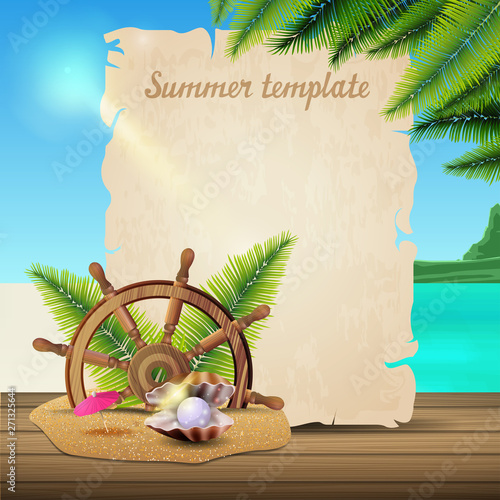 Summer banner template in the form of parchment on the background of a beautiful seascape with steering wheel of the ship in the sand, palm leaves and pearl