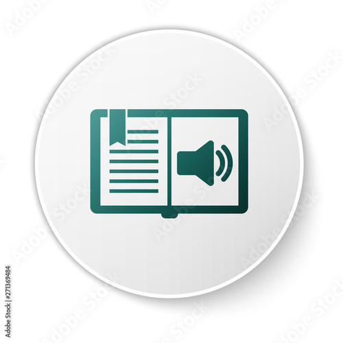 Green Audio book icon isolated on white background. Audio guide sign. Online learning concept. White circle button. Vector Illustration