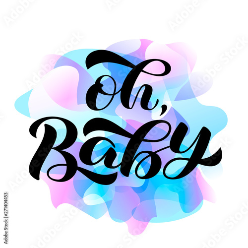 Oh Baby brush lettering. Vector illustration for card
