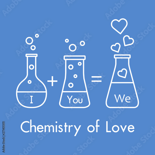 You and me and our chemistry of love. Valentine s