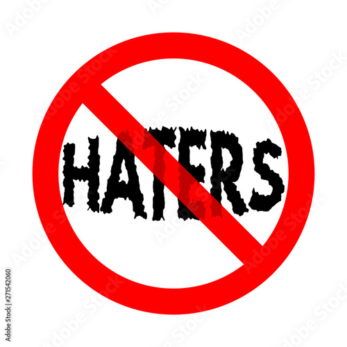 No haters allowed sign flat vector illustration