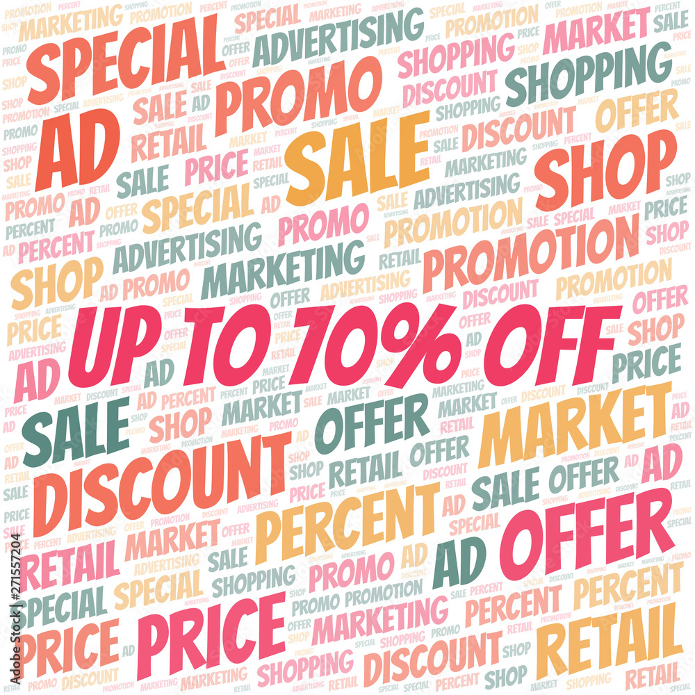 Up To 70% Off word cloud. Wordcloud made with text only. Up To 70% Off word cloud. Wordcloud made with text only.