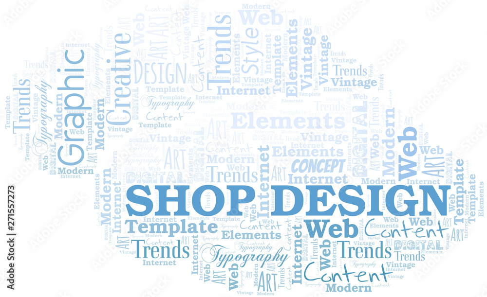 Shop Design word cloud. Wordcloud made with text only. Shop Design word cloud. Wordcloud made with text only.