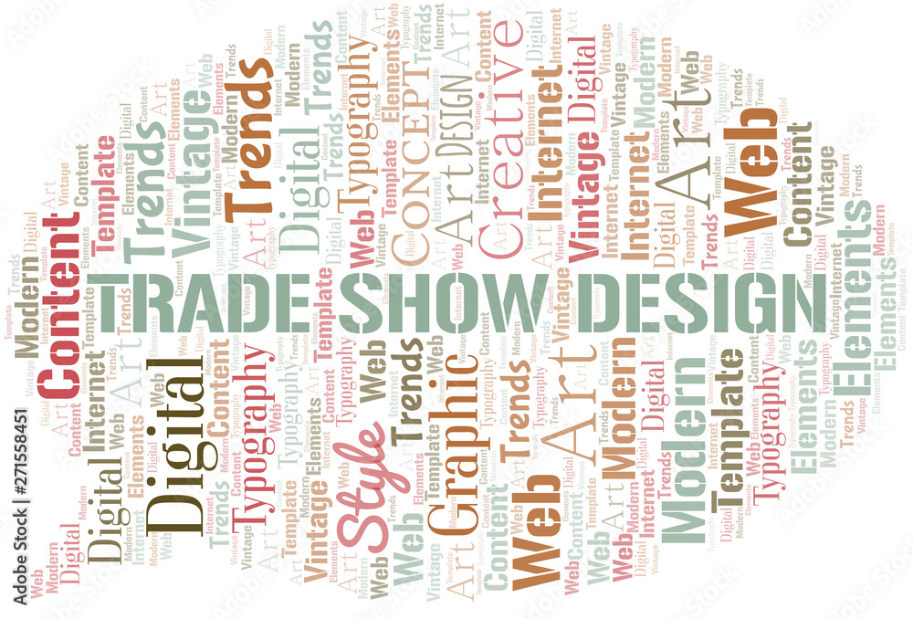 Trade Show Design word cloud. Wordcloud made with text only. Trade Show Design word cloud. Wordcloud made with text only.