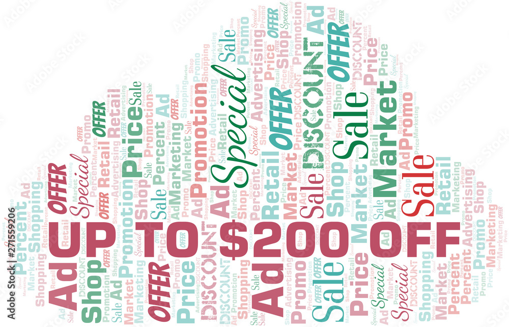 Up To $200 Off word cloud. Wordcloud made with text only. Up To $200 Off word cloud. Wordcloud made with text only.
