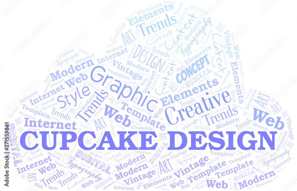 Cupcake Design word cloud. Wordcloud made with text only. Cupcake Design word cloud. Wordcloud made with text only.
