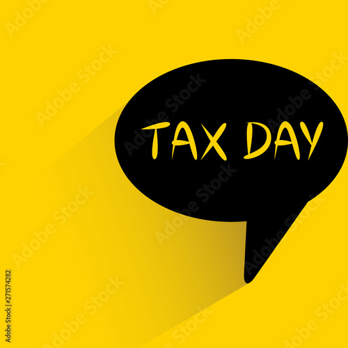 tax day word in speech bubble on yellow background