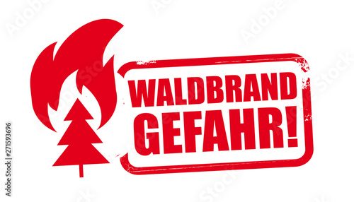 Waldbrandgefahr - roter Stempel mit Warnhinweis
