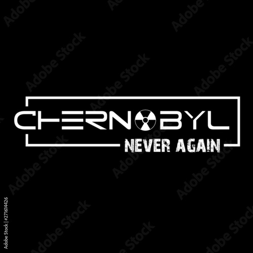 CHERNOBYL - Vector illustration design for banner, t shirt graphics, fashion prints, slogan tees, stickers, cards, posters and other creative uses