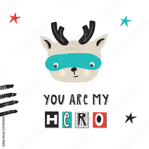 Super Hero - cute and fun kids nursery poster with deer animal and hand drawn lettering. Vector illustration.