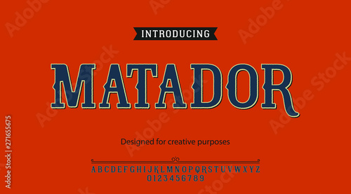 Matador typeface.For labels and different type designs