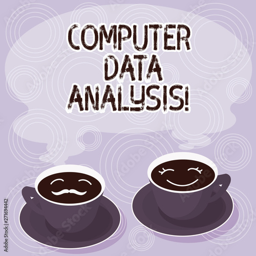 Text sign showing Computer Data Analysis. Conceptual photo using computer to assist qualitative data analysis Sets of Cup Saucer for His and Hers Coffee Face icon with Blank Steam