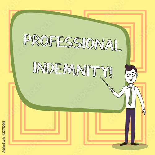 Conceptual hand writing showing Professional Indemnity. Concept meaning insurance that covers legal costs and expenses Confident Man in Tie, Eyeglasses and Stick Pointing to Board