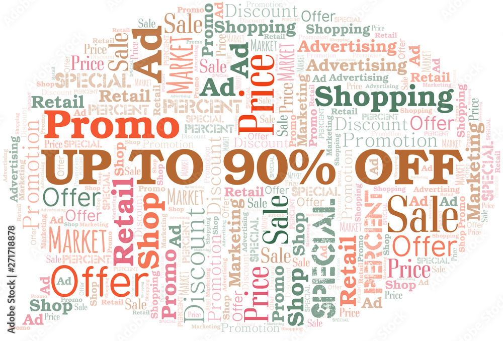 Up To 90% Off word cloud. Wordcloud made with text only.