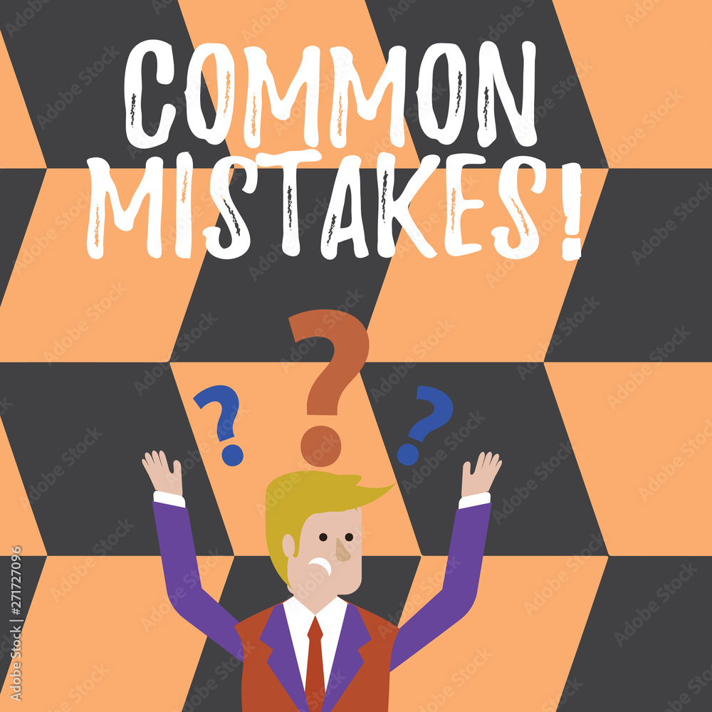 Word writing text Common Mistakes. Business photo showcasing repeat act or judgement misguided making something wrong Confused Businessman Raising Both Arms with Question Marks Above his Head Word writing text Common Mistakes. Business photo showcasing repeat act or judgement misguided making something wrong Confused Businessman Raising Both Arms with Question Marks Above his Head