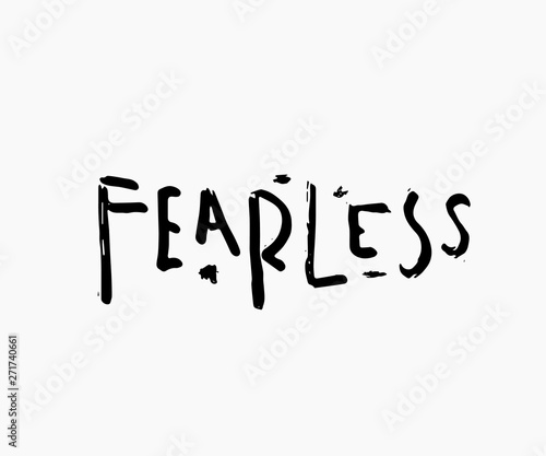 Fearless shirt print quote lettering