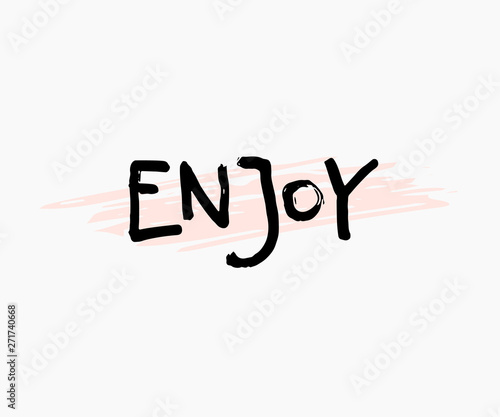 Enjoy shirt print quote lettering