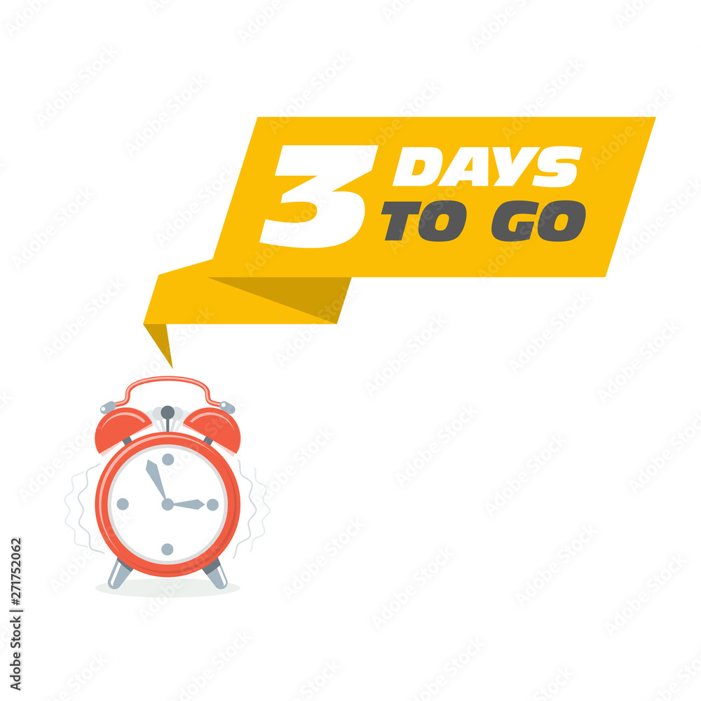 Three days to go sticker - sale ringing, alarm clock and banner Three days to go sticker - sale ringing, alarm clock and banner