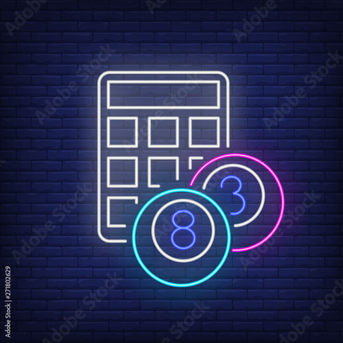 Bingo card and balls neon sign. Gamble, lotto, entertainment design. Night bright neon sign, colorful billboard, light banner. Vector illustration in neon style.