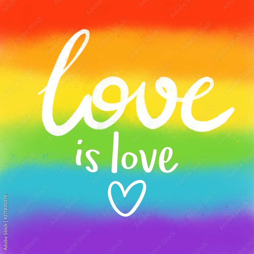 Love is love on colorful rainbow background. Gay pride. Pride Month. Love, freedom, support, peace symbol