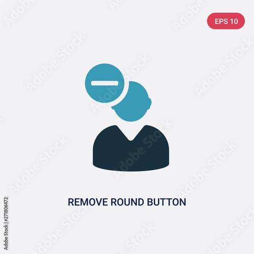 Fototapeta Naklejka Na Ścianę i Meble -  two color remove round button vector icon from user interface concept. isolated blue remove round button vector sign symbol can be use for web, mobile and logo. eps 10