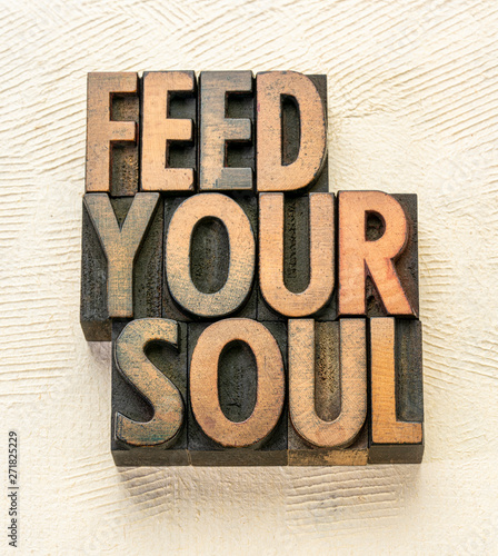 Canvas Print feed your soul  word abstract in wood type