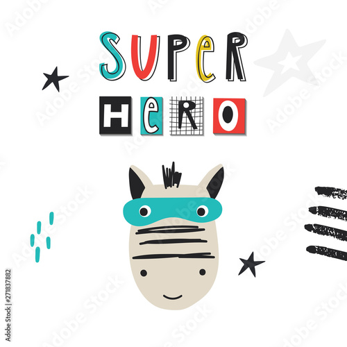 Super Hero - cute and fun kids nursery poster with horse animal and hand drawn lettering. Vector illustration.