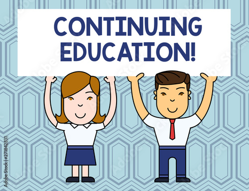 Text sign showing Continuing Education. Business photo showcasing Continued Learning Activity professionals engage in Two Smiling People Holding Big Blank Poster Board Overhead with Both Hands