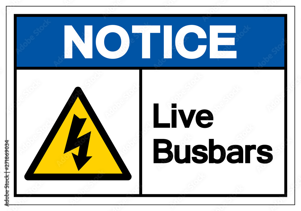 Notice Live Busbars Symbol Sign, Vector Illustration, Isolate On White Background Label. EPS10