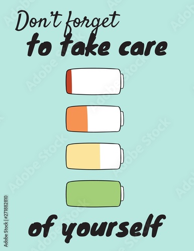 Don't forget to take care of yourself. Charge your inner battery. Motivational cute cartoon postcard