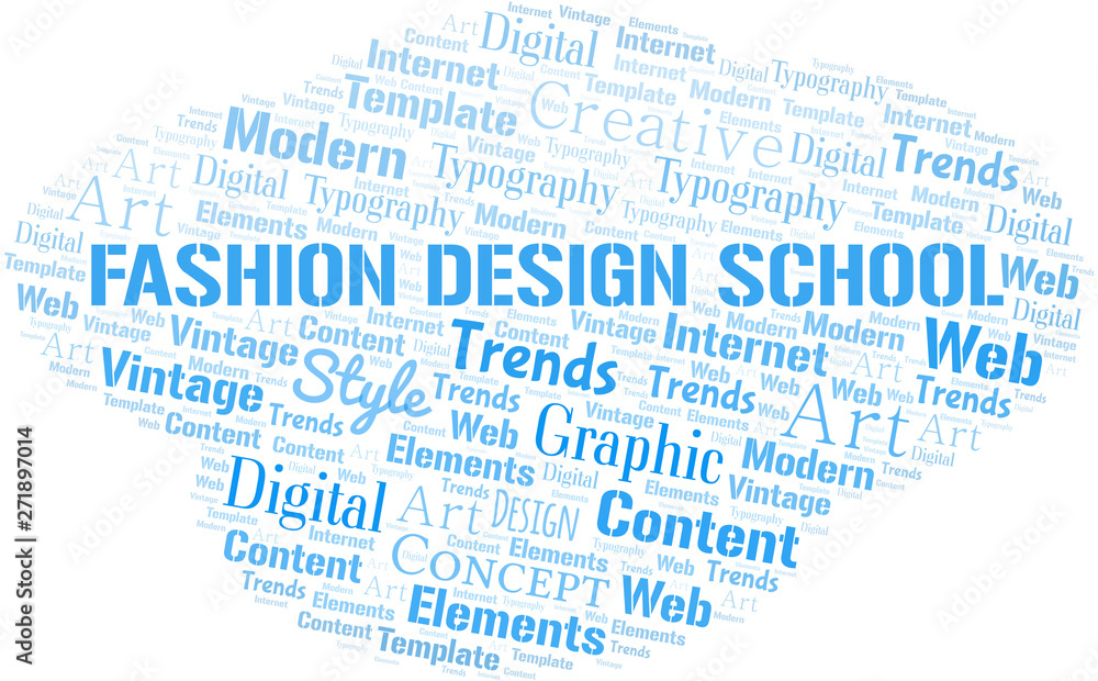 Fashion Design School word cloud. Wordcloud made with text only. Fashion Design School word cloud. Wordcloud made with text only.