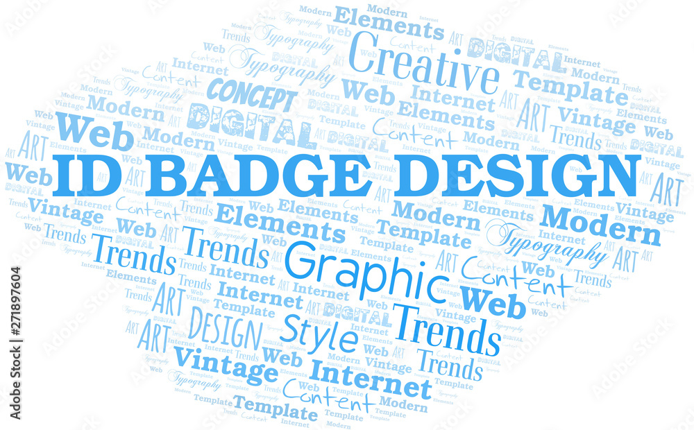 Id Badge Design word cloud. Wordcloud made with text only. Id Badge Design word cloud. Wordcloud made with text only.