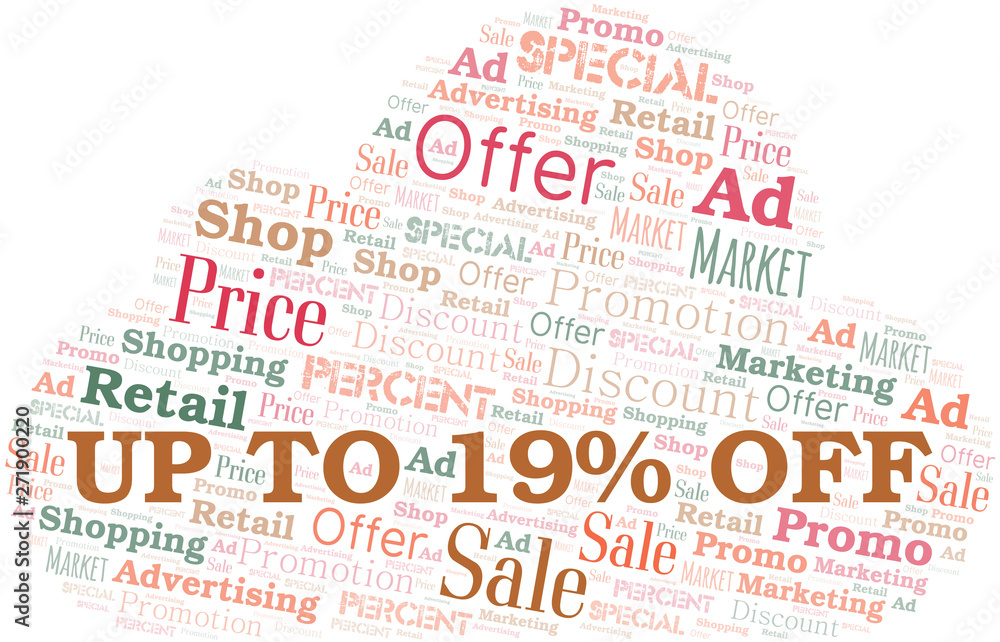Up To 19% Off word cloud. Wordcloud made with text only. Up To 19% Off word cloud. Wordcloud made with text only.
