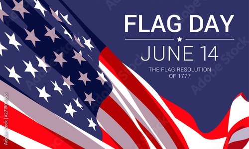 14th June - Flag Day in the United States of America. Vector banner design template with American flag and text on dark blue background.