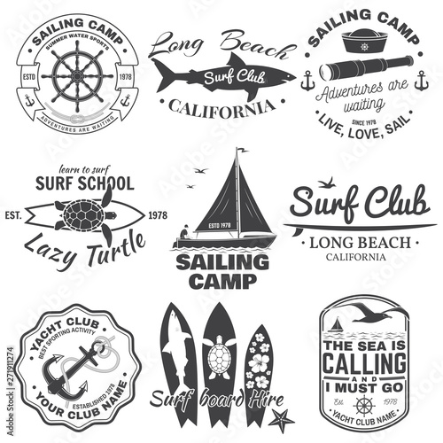 Set of sailing camp, yacht club and surf club badges. Vector. Concept for shirt, print, stamp. Vintage typography design with surfboard and sailing boat silhouette. Extreme water sport.