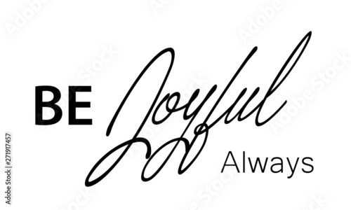 Christian faith, Be joyful always