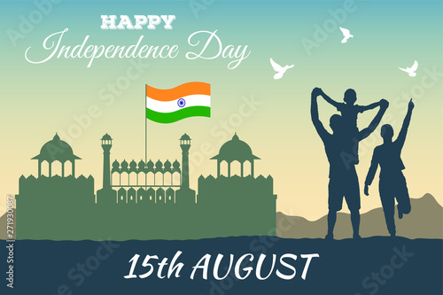 Concept banner of 15th August India Happy Independence Day. Vector silhouette of the Red Fort (Lal Kila) in Delhi and the Indian flag above it with rejoicing people. Three doves over a happy family.