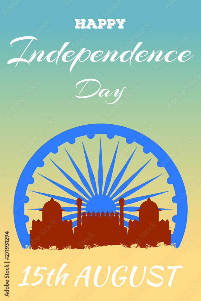 Naklejka premium Concept design of 15th August India Happy Independence Day. Vector illustration silhouette of the Ashok Chakra Dharmachakra Wheel of Law and of the Red Fort (Lal Kila) in Delhi.