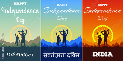 Set of flyer, poster or greeting card with silhouette happy family outdoor celebrating Happy Independence Day of India. Nature and mountain landscape and the Ashok Chakra Dharmachakra Wheel of Law.