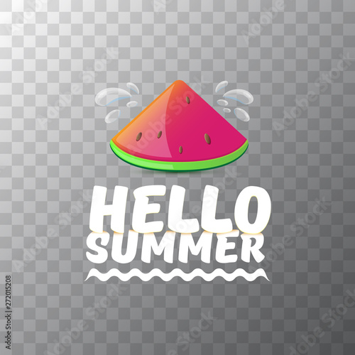 Vector Hello Summer Beach Party Flyer Design template with fresh watermelon slice isolated on transparent background. Hello summer concept label or poster with fruit and typographic text